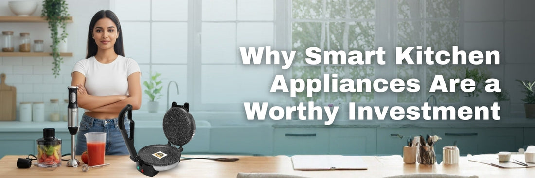 Why Smart Kitchen Appliances Are a Worthy Investment
