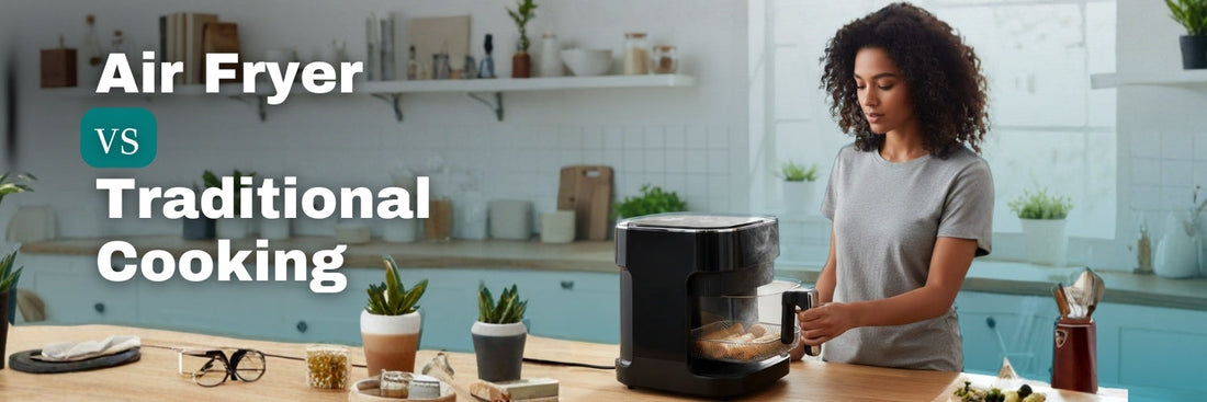 Air Fryer vs Traditional Cooking: Is an Air Fryer Really Worth It?